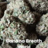 Banana Breath THCA Flower