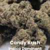 Candy Kush THCA Flower